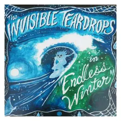 CD The Invisible Teardrops: Endless Winter