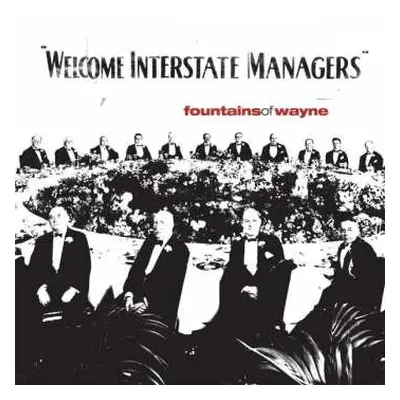 2LP Fountains Of Wayne: Welcome Interstate Managers LTD | CLR