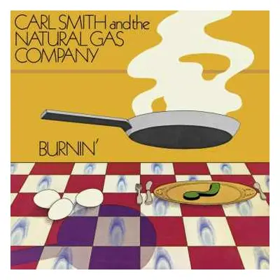 2LP Carl Smith And The Natural Gas Company: Burnin'