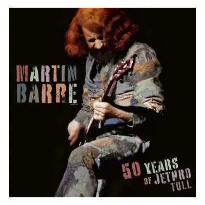 2CD Martin Barre: 50 Years Of Jethro Tull