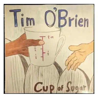 LP Tim O'Brien: Cup Of Sugar