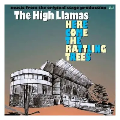 CD The High Llamas: Here Come The Rattling Trees