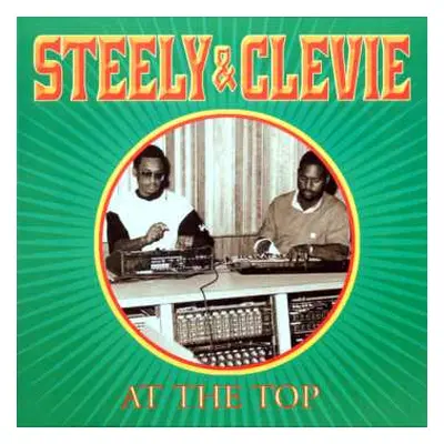 LP Steely & Clevie: At The Top