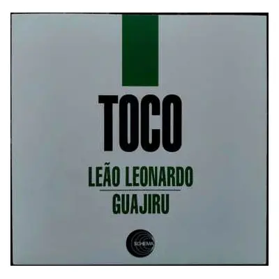 SP Toco: Le​​​ã​​​o Leonardo / Guajiru