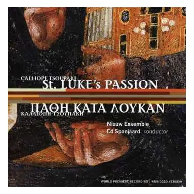 CD Ed Spanjaard: St. Luke's Passion (Abridged Version)