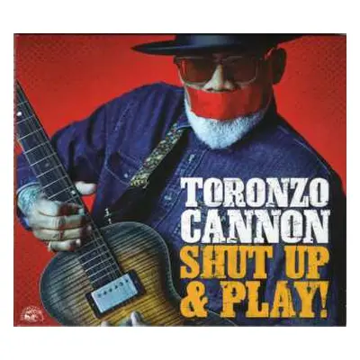 CD Toronzo Cannon: Shut Up & Play!