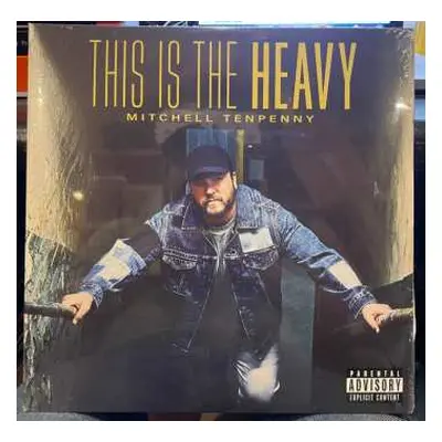 LP Mitchell Tenpenny: This Is The Heavy