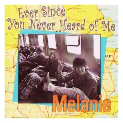 LP Melanie: Ever Since You Never Heard Of Me - Blue