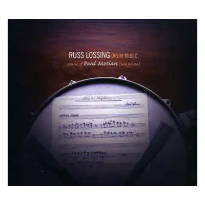 CD Russ Lossing: Drum Music (Music Of Paul Motian)