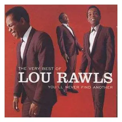 CD Lou Rawls: You'll Never Find Another (The Very Best Of)