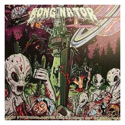 LP Bonginator: The Intergalactic Gorebong of Deathpot CLR | LTD