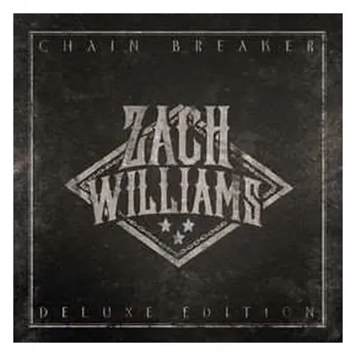 CD Zach Williams: Chain Breaker DLX