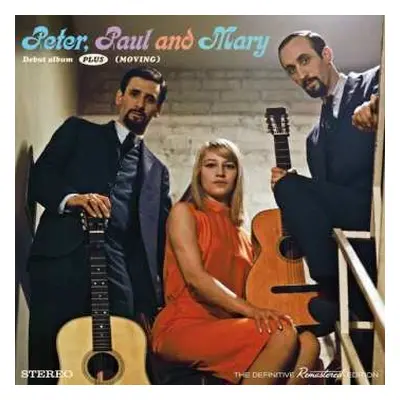 CD Peter, Paul & Mary: Debut Album Plus (Moving)