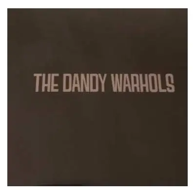 SP The Dandy Warhols: The Wreck Of The Edmund Fitzgerald CLR