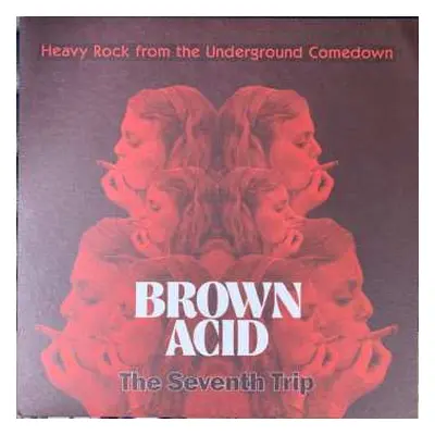 LP Various: Brown Acid: The Seventh Trip (Heavy Rock From The Underground Comedown)