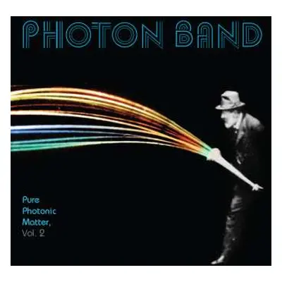 LP Photon Band: Pure Photonic Matter, Volume 2 LTD