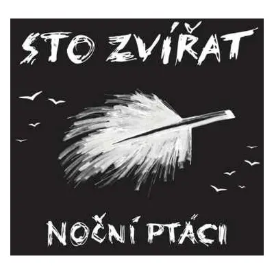 LP Sto Zvířat: Noční Ptáci