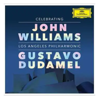 2CD Los Angeles Philharmonic Orchestra: Celebrating John Williams