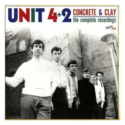 2CD Unit Four Plus Two: Concrete & Clay - The Complete Recordings