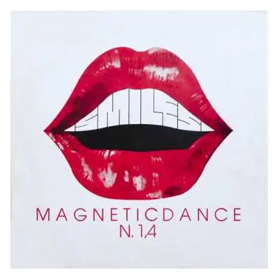 LP Smiles: N. 1,4 / Magnetic Dance