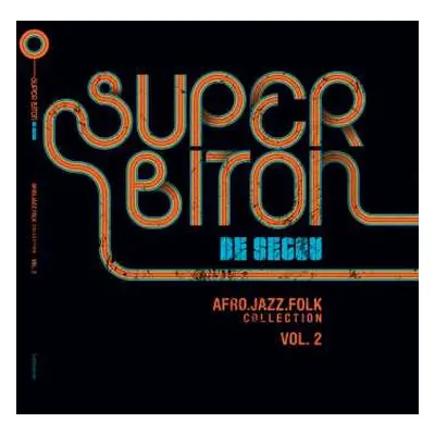 2LP Super Biton De Ségou: Afro-Jazz-Folk Volume 2 DLX