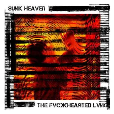 LP Sunk Heaven: THE FVCKHEAѪTED LVNG