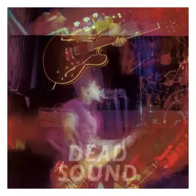 LP Dead Sound: Dead Sound CLR