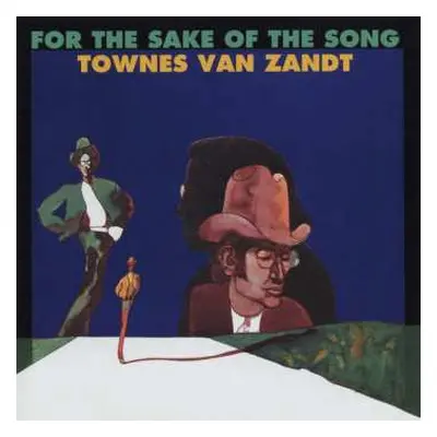 LP Townes Van Zandt: For The Sake Of The Song