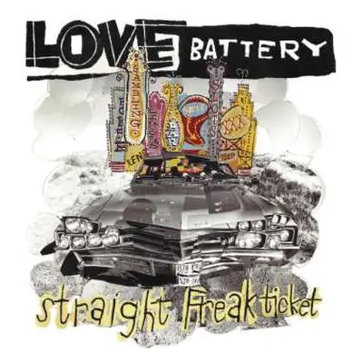 LP Love Battery: Straight Freak Ticket LTD