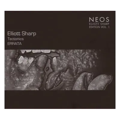 CD Elliott Sharp: Tectonics: Errata