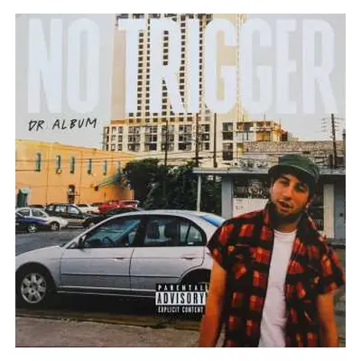 LP No Trigger: Dr. Album