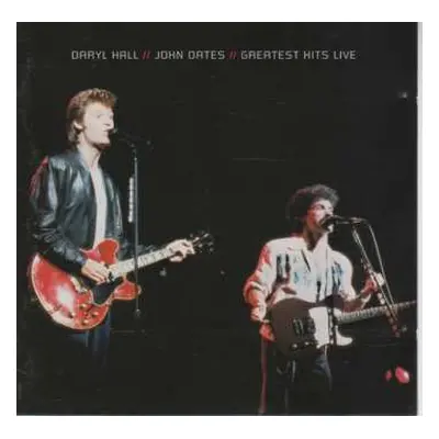 CD Daryl Hall & John Oates: Greatest Hits Live