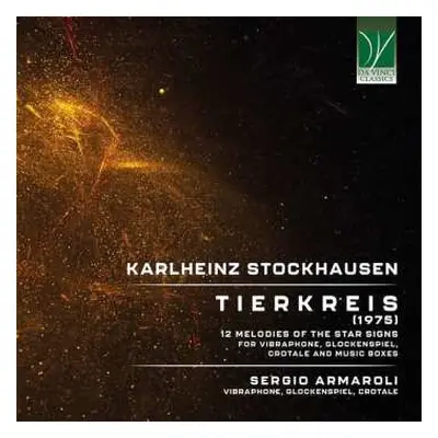 CD Karlheinz Stockhausen: Tierkreis (1975) 12 Melodies Of The Star Signs For Vibraphone, Glocken