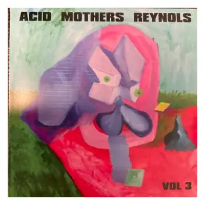 LP Acid Mothers Reynols: Vol. 3