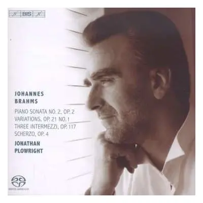 SACD Johannes Brahms: Piano Sonata No. 2; Variations; Three Intermezzi; Scherzo