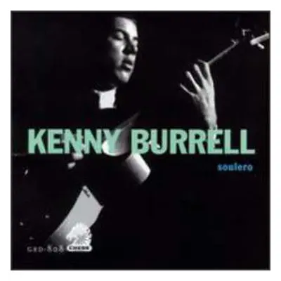 CD Kenny Burrell: Soulero