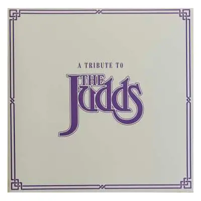 LP Various: A Tribute To The Judds