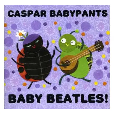 CD Caspar Babypants: Baby Beatles!