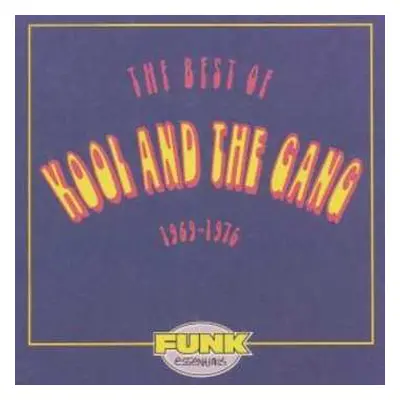 CD Kool & The Gang: The Best Of Kool And The Gang (1969 - 1976) DIGI