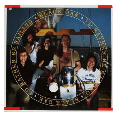 LP Black Oak Arkansas: I'd Rather Be Sailing