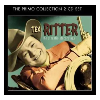 2CD Tex Ritter: The Essential Recordings