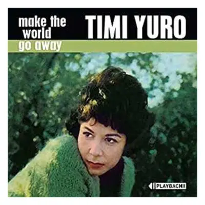 CD Timi Yuro: Make The World Go Away