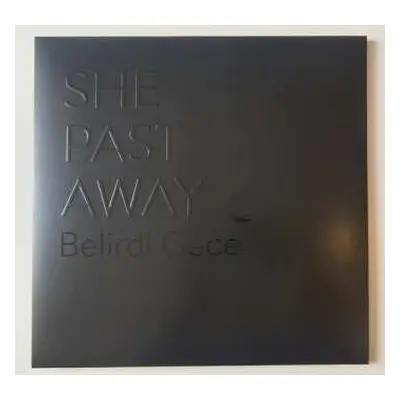 LP She Past Away: Belirdi Gece LTD