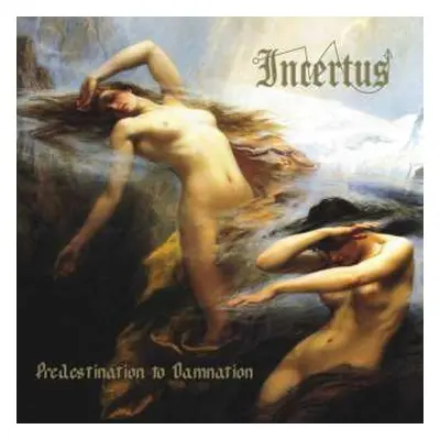 CD Incertus: Predestination to Damnation