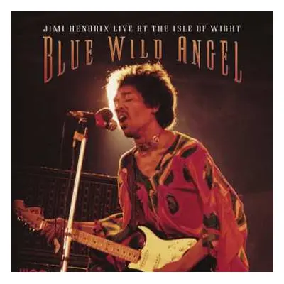 CD Jimi Hendrix: Blue Wild Angel: Jimi Hendrix Live At The Isle Of Wight