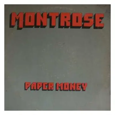 LP Montrose: Paper Money