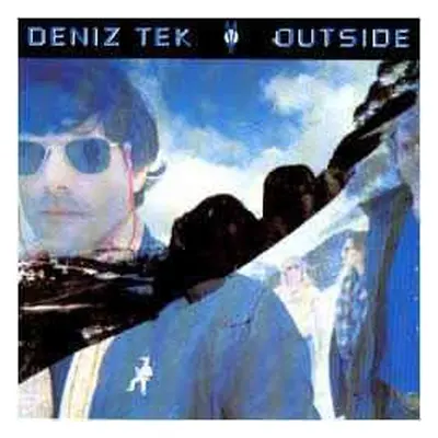 2LP Deniz Tek: Outside