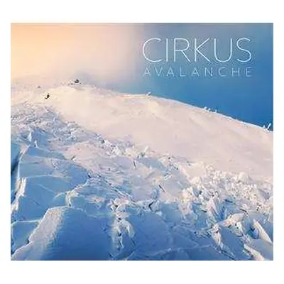 CD Cirkus Modern: Avalanche