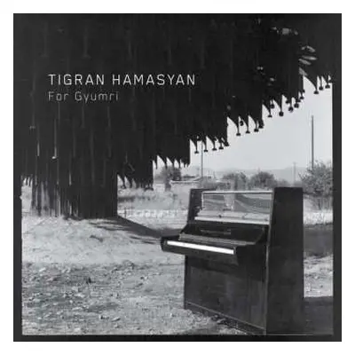 EP Tigran Hamasyan: For Gyumri