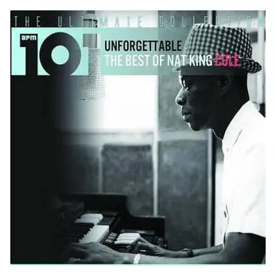 4CD Nat King Cole: Unforgettable - The Best Of Nat King Cole